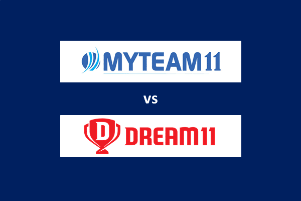 MyTeam11 vs Dream11: Which is better for you?