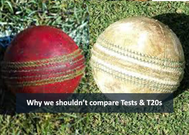 Tests or T20s: Why we should not compare Tests and T20s