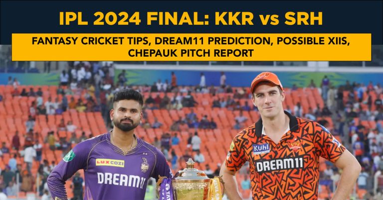 IPL 2024 Final – KKR vs SRH Dream11 Prediction, Fantasy Cricket Tips, Possible XIs, Pitch Report and Weather